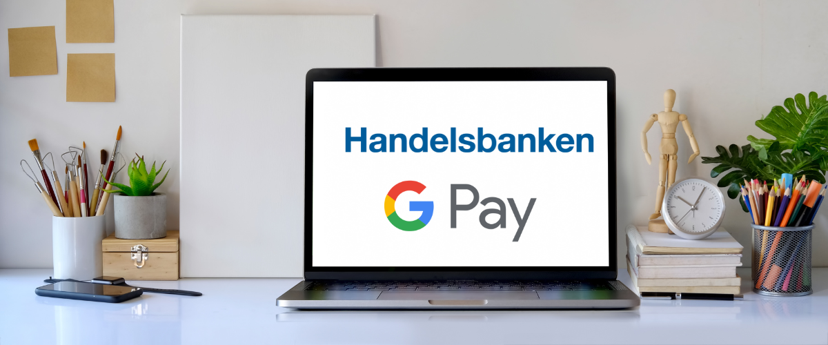 Handelsbanken google pay